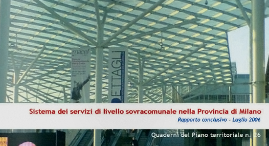  Sistema dei servizi di livello sovracomunale nella Provincia di Milano