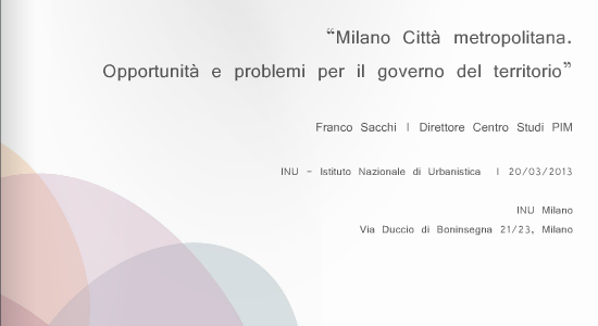  Milano CIttà Metropolitana. Opportunità e problemi per il governo del territorio