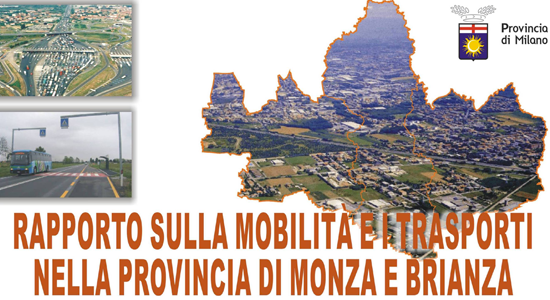  Rapporto sulla mobilità e i trasporti nella provincia di Monza e Brianza