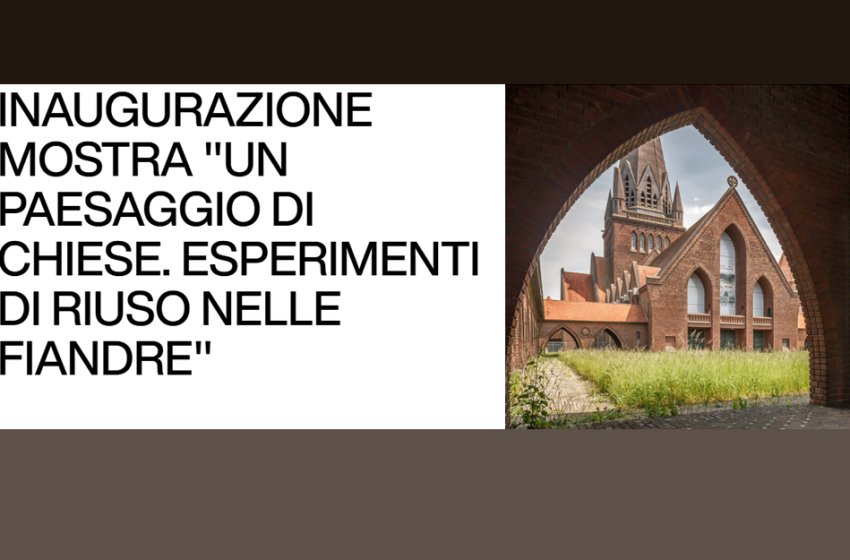 Un paesaggio di chiese. Esperimenti di riuso nelle Fiandre