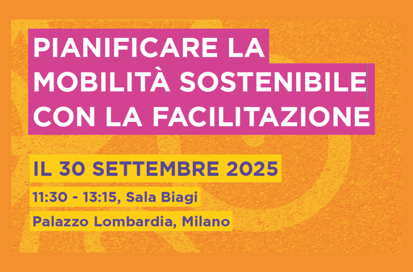  FacilitAmbiente: pianificare la mobilità sostenibile con la facilitazione