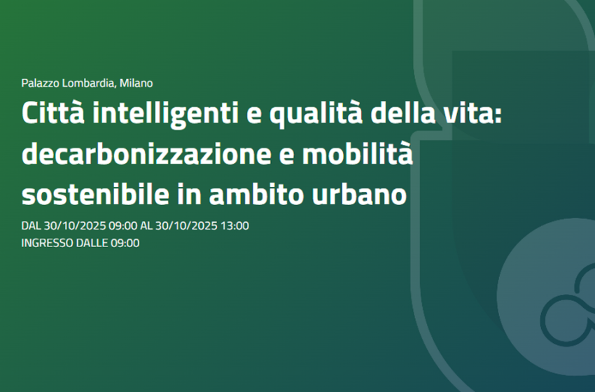  Città intelligenti e qualità della vita: decarbonizzazione e mobilità sostenibile in ambito urbano