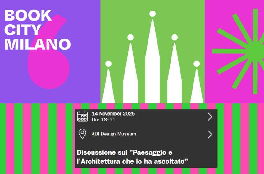  Discussione sul “Paesaggio e l’Architettura che lo ha ascoltato”