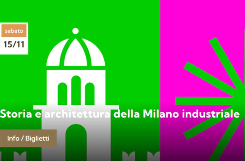  Storia e architettura della Milano industriale