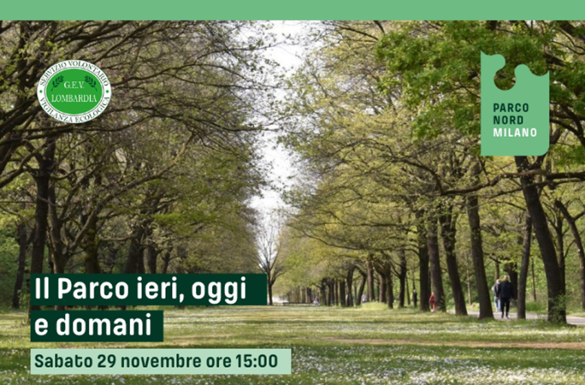  Il Parco ieri, oggi e domani