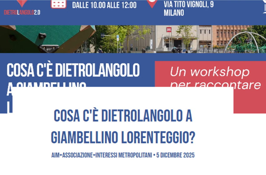  Cosa c’è Dietrolangolo a Giambellino-Lorenteggio