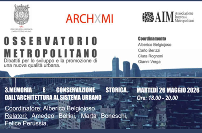  Memoria e conservazione storica, dall’architettura al sistema urbano