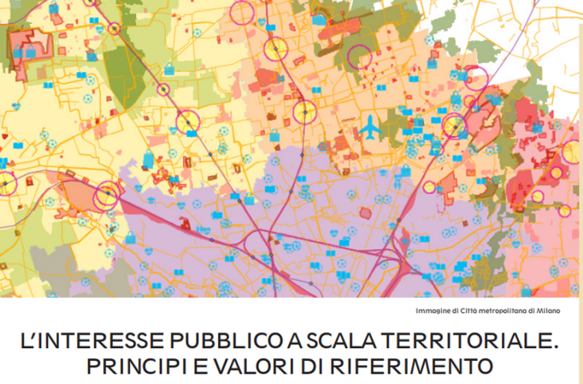  L’interesse pubblico a scala territoriale e i valori di riferimento