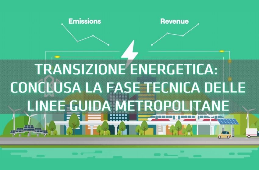  Linee Guida per la Transizione Energetica di Città Metropolitana di Milano: la prima fase è terminata