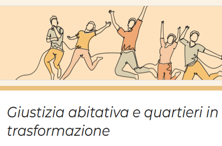  Giustizia abitativa e quartieri in trasformazione