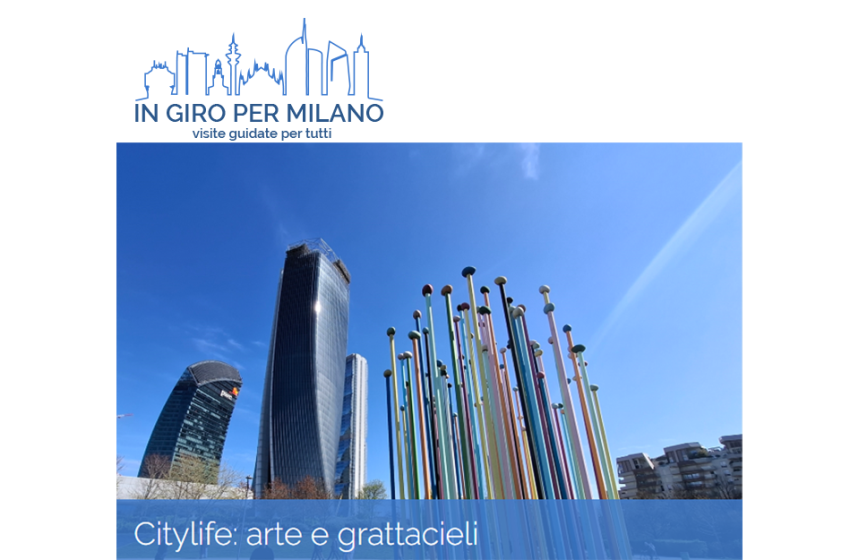  Citylife: arte e grattacieli