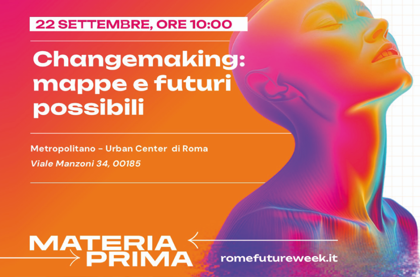  Changemaking: mappe e futuri possibili