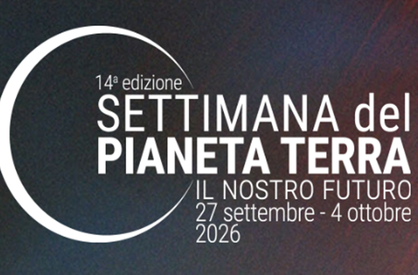  XIV Edizione della Settimana del Pianeta Terra